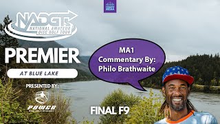 2023 NADGT Premier at Blue Lake | MA1 FINAL F9 | Gatekeeper Media | Commentary by Philo Brathwaite