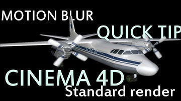 motion blur for standard render Cinema 4D quick tip