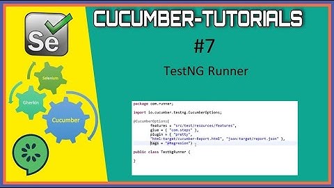 #Tutorials 7 Cucumber TestNG Runner || Cucumber Selenium