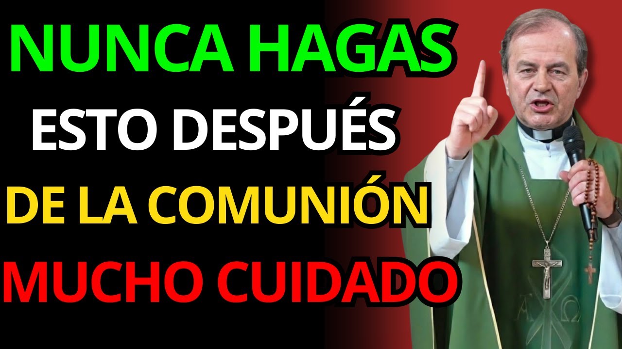 EL PADRE OSWALDO AGUDELO ADVIERTE: ERROR POSTCOMUNIÓN QUE BLOQUEA LA GRACIA