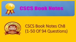 CSCS Test Book Notes Ch8 1 50 Of 94 Questions