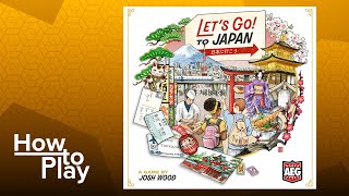 Let's Go! To Japan - BGG How to Play