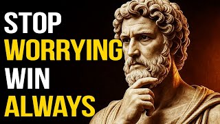 5 Stoic Truths That Make Everything Finally Work Out When You Stop Worrying - Stoicism