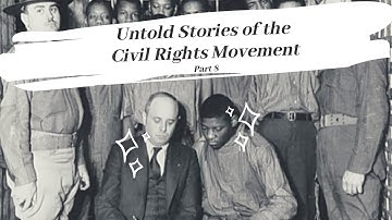 Untold Stories of the Civil Rights Movement: Powell v. Alabama