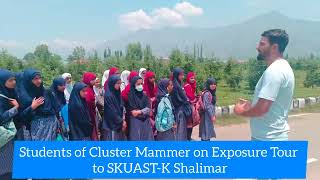 Educational tour to SKUAST-K Shalimar | Cluster Mammer