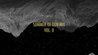Morning High - Summer of Dub Mix Vol. II (All Original)