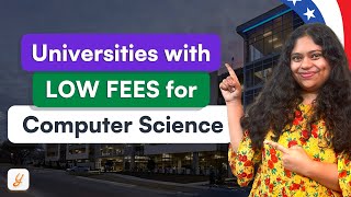 5 Low Fees Universities For MS in Computer Science | MS In USA In CS | Cheapest Universities in USA