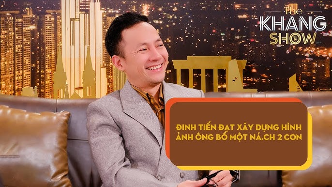Image hình ảnh hình ảnh hình ảnh hình ảnh hình ảnh hình ảnh hình ảnh Tiến - Đinh Tiến Đạt xây dựng hình ảnh Ông bố một ná.ch 2 con - YouTube