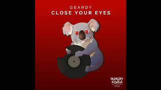 Geardy - Close Your Eyes (Original Mix)