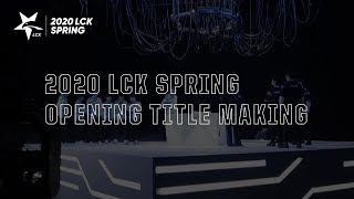 2020 LCK Spring Title Making