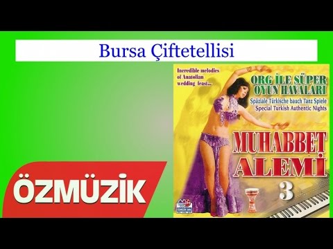 Bursa Çiftetellisi - Org İle Süper Oyun Havaları 2003 (Official Video)