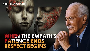 When the Empath’s Patience Ends – Jung’s Guide to Handling Disrespect | Carl Jung Original