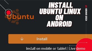 How to install Ubuntu or any other Linux on Mobile or tablet? | Live Demo screenshot 1