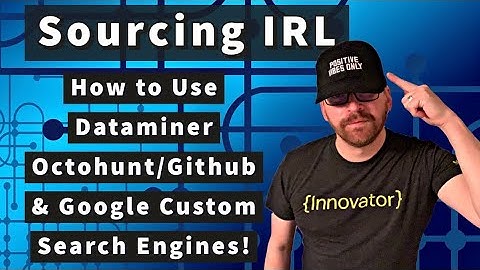Tool Overviews: How to Use Dataminer, Octohunt/Github & Google Custom Search Engines! #SourcingIRL