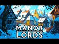 DEEP Into Our First WINTER! - Manor Lords Let's Play