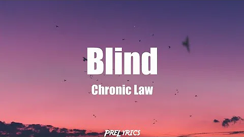 Chronic Law - Blind (Lyrics)