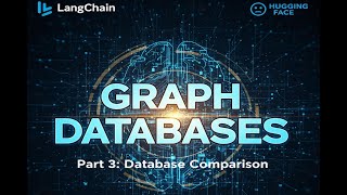 Part 3 - Database Comparison: SQL vs NoSQL vs Vector vs Graph DBs!