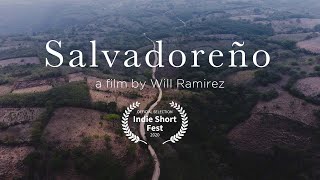 Salvadoreño | A Short Documentary by Will Ramirez