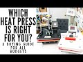 What Heat Press Should You Buy? What Are the Differences?