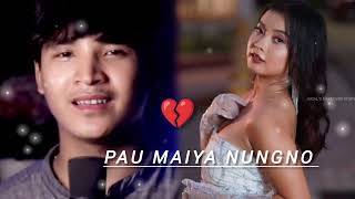 PAU MAIYA NUNG NO ANG LE _New kaubru song 2025_Singer Zn molshoy & Prilotnar molshoy_#kaubru#sad 💔