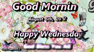 Good Morning,August 5th, 2020,Happy Wednesday,God Bless You All
