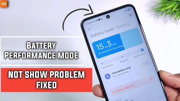 How To Fixed Battery Performance Mode Not Showing Problem | Redmi Note 9 Pro And Any Other Phone