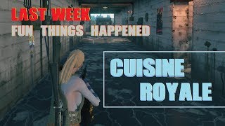 [SELF CRITIQUE] Last Week Fun Things Happened p5 - Cuisine Royale KILL Compilation