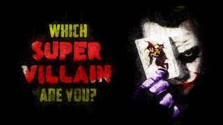 Which Super Villain Are You?