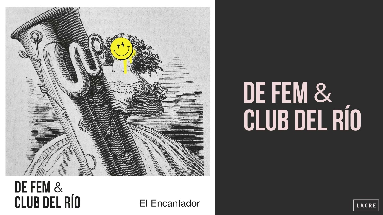 Watch DE FEM & CLUB DEL RÍO | 'El Encantador' on YouTube Watch DE FEM & CLUB DEL RÍO | 'El Encantador' on YouTube