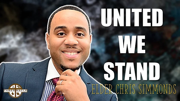 United We Stand // Elder Christopher Simmonds // T...