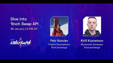 EtherPunk 2021 Workshop: Dive into 1inch Swap API