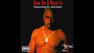 2Pac, K-Ci & JoJo - How Do U Want It (Radio Version) [HQ]