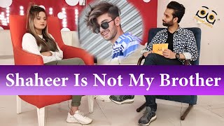 Shaheer Is Not My Brother | Hafsa Khan | Shaheer Khan | Hafsa Khan Tiktoker | Hafsa Khan Tick Tocker