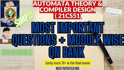 ATCD Important QUESTIONS | PASSING PACKAGE |VTU 5th sem ATCD 21CS51-Automata Theory&Compiler Design