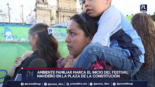 Ambiente familiar marca el inicio del Festival Navideño en la Plaza de la Constitución