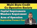 Multi-State Credit Cooperative Society II MSCS I Capital, Members, Area of operations and Cost