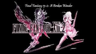Final Fantasy XIII-2 A Broken Wonder