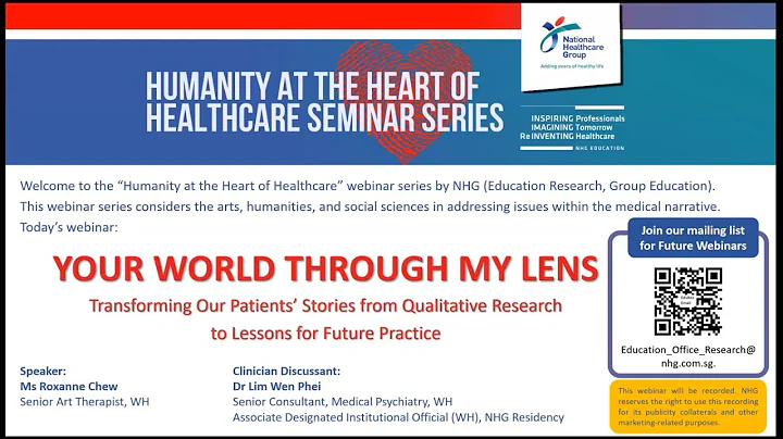 Humanity at the Heart of Healthcare Seminar Series - Your World Through my Lens