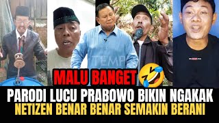 MALU BANGET🤣‼️PARODI LUCU PRABOWO BIKIN NGAKAK‼️NETIZEN SEMAKIN BERANI & LUCU🤣❓
