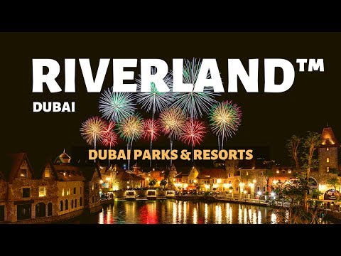 RIVERLAND | Dubai Parks and Resorts | Amazing Night Views [ 2019 ] | [FULL HD]
