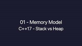 1. C++17: Stack vs Heap