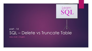 Part 14 - Delete vs Truncate Table - SQL Tutorial using SQL Server