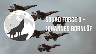 Download Lagu Squad Force 3 - Johannes Bornlöf MP3 Download Lagu Squad Force 3 - Johannes Bornlöf MP3