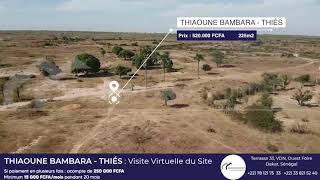 Visite guidée virtuelle du site de terrains à THIAOUNE BAMBARA, THIÈS.