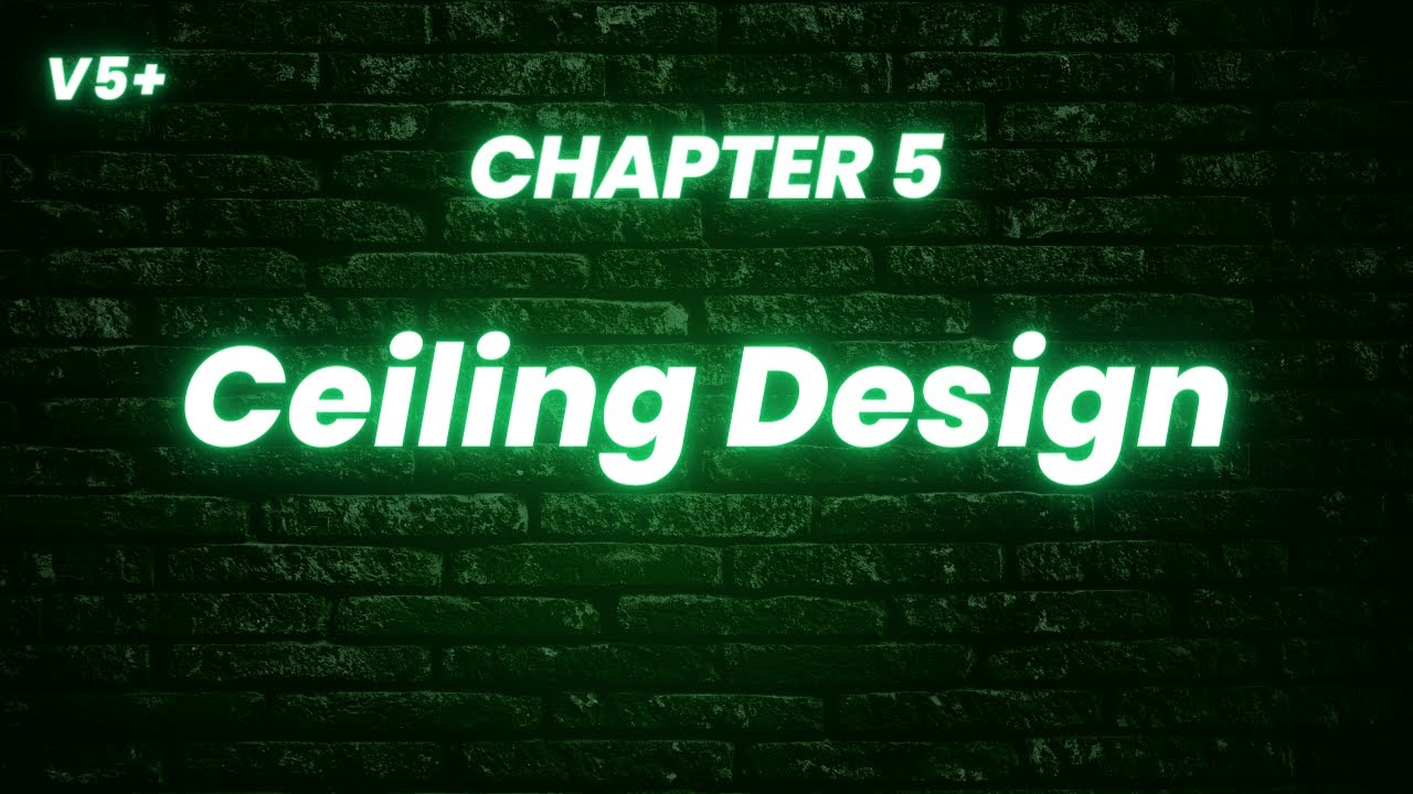 [V5+ | AiHouse 3 Days Basic Training] Chapter 5 - Ceiling Design - YouTube