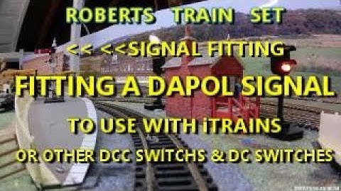FITTING DAPOL SEMAPHORE SIGNALS in iTrains
