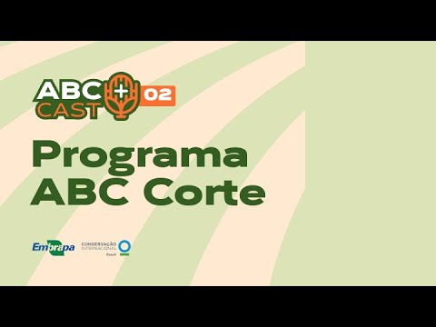 ABC+ Cast 2 - ABC na prática: tecnologias, resultados e lições da Fazenda Morro Branco