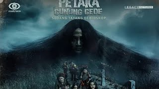 Download Lagu Film horor terbaru PETAKA GUNUNG GEDE Full movie MP3