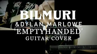Bilmuri & Dylan Marlowe - EMPTYHANDED | Guitar cover with HIKU_METAL
