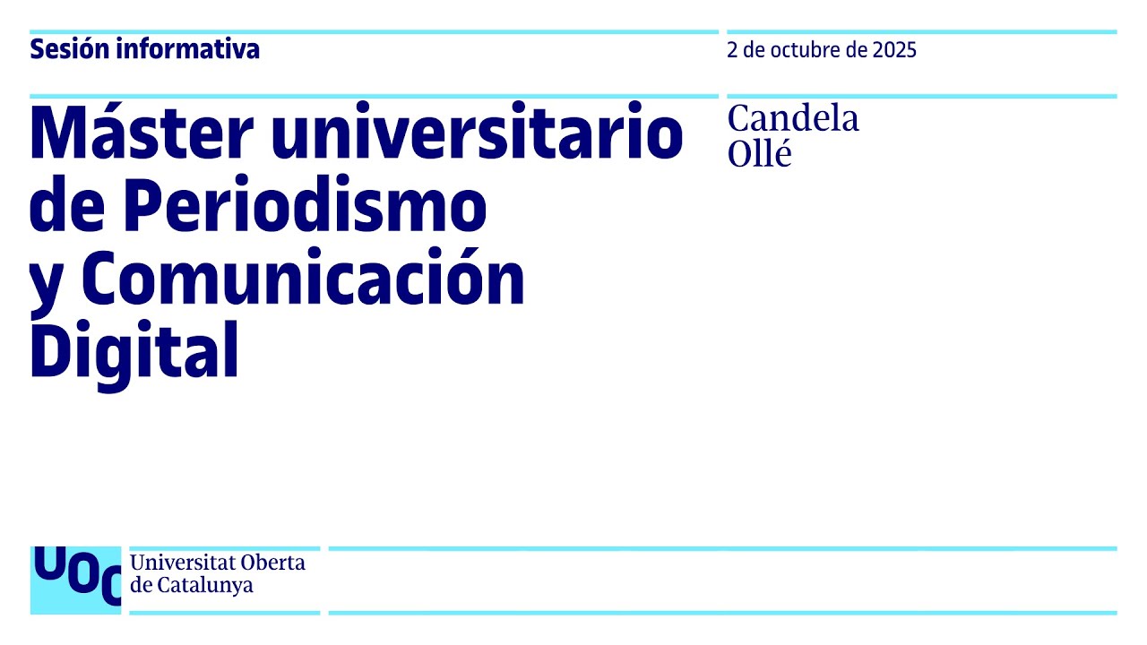 Máster universitario de Periodismo y Comunicación Digital | Sesión informativa UOC